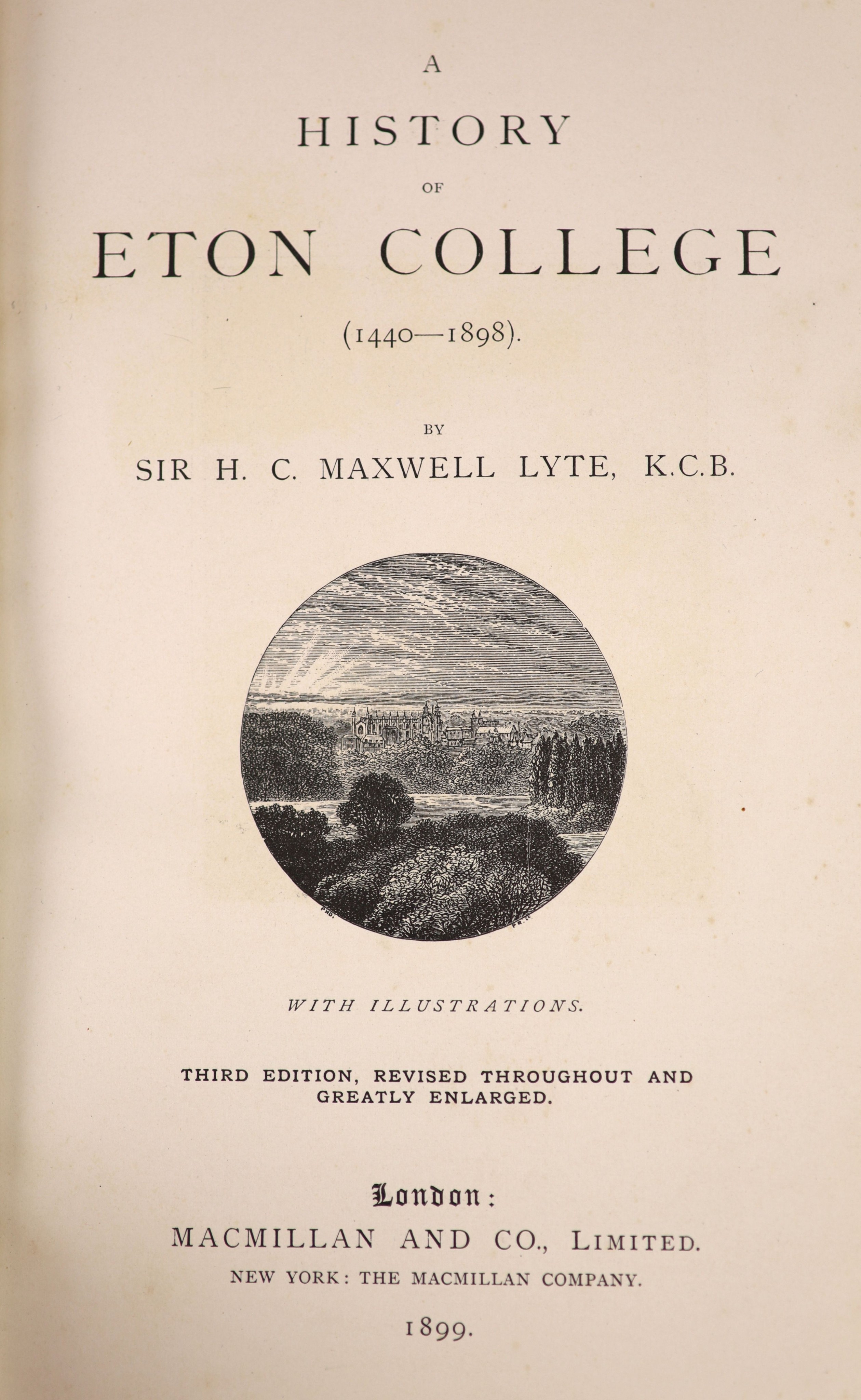Maxwell-Lyte, Sir Henry Churchill - A History of Eton College (1440-1898). 3rd edition, revised throughout and greatly enlarged. Title page vignette, 5 plates (2 coloured and 1 coloured folding map) and 66 wood engraving